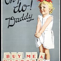 Oh please do! Daddy - Buy Me a Victory Bond